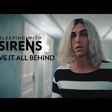 Preview image for the video "Sleeping With Sirens - Leave It All Behind".