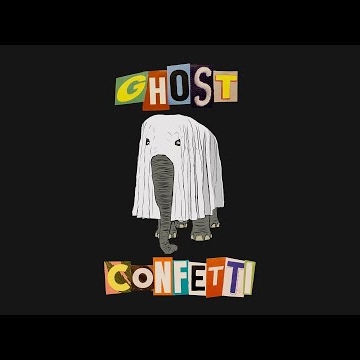 Preview image for the video "Confetti - Ghost (Lyric Video)".