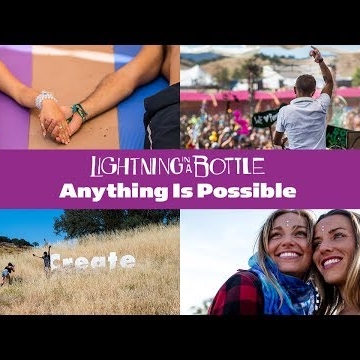 Preview image for the video "Lightning in a Bottle 2015 - Anything Is Possible".
