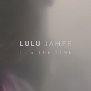 Preview image for the video "Lulu James - It's the Time".