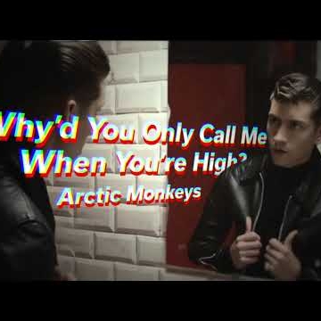 Preview image for the video "Arctic Monkeys - Why'd You Only Call Me When You're High? (Lyrics Video)".