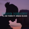 King Henry "I'll be There" ft. Sasha Sloan (Music Video)