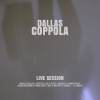Dallas - Coppola (live session)