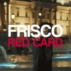 Frisco 'Red Card' Digital Ad