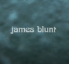 James Blunt Lyric Videos
