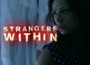 Preview image for the video "Strangers Within Trailer (directed by me)".