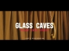 Preview image for the video "Glass Caves: Float into Space".
