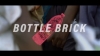 Preview image for the video "Bottle Brick".