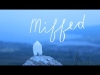 Preview image for the video "Miffed (official music video)".