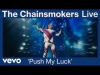 Preview image for the video "The Chainsmokers - Push My Luck (Live from World War Joy Tour) | Vevo".